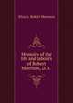Memoirs of the life and labours of Robert Morrison, D.D. ., Eliza A. Robert Morrison 