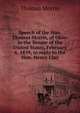 Speech of the Hon. Thomas Morris, of Ohio: in the Senate of the United States, February 6, 1839, in reply to the Hon. Henry Clay, Thomas Morris 