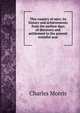 This country of ours; its history and achievements from the earliest days of discovery and settlement to the present eventful year, Morris Charles 