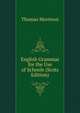 English Grammar for the Use of Schools (Scots Edition), Thomas Morrison 