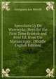Speculum Gy De Warewyke: Here for the First Time Printed and First Ed. from the Manuscripts . (Middle English Edition), Georgiana Lea Morrill 