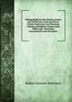 Mining Rights in the Western States and Territories: Lode and Placer Claims Possessory and Patented, Statutes, Decisions, Forms, Land Office and . Attorneys, Incorporators and Surveyors, Robert Stewart Morrison 