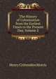 The History of Colonization from the Earliest Times to the Present Day, Volume 2, Henry Crittenden Morris 