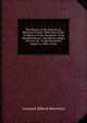 The History of the Morison Or Morrison Family: With Most of the "Traditions of the Morrisons" (Clan Macgillemhuire), Hereditary Judges of Lewis, by . of the Hereditary Judges to 1880. a Com, Leonard Allison Morrison 