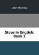 Steps in English, Book 1, John Morrow 