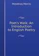 Poet's Walk: An Introduction to English Poetry, Mowbray Morris 