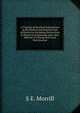 A Treatise of Practical Instructions in the Medical and Surgical Uses of Electricity Including Instructions in Electrical Diagnosing and a New Method of General and Local Electrization, S E. Morrill 