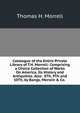 Catalogue of the Entire Private Library of T.H. Morrell: Comprising a Choice Collection of Works On America, Its History and Antiquities. Also . 8Th, 9Th and 10Th, by Bangs, Merwin & Co. ., Thomas H. Morrell 