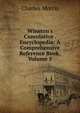 Winston's Cumulative . Encyclopedia: A Comprehensive Reference Book, Volume 5, Morris Charles 