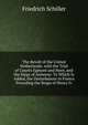 The Revolt of the United Netherlands. with the Trial of Counts Egmont and Horn, and the Siege of Antwerp: To Which Is Added, the Disturbances in France Preceding the Reign of Henry Iv., Schiller Friedrich 