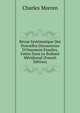 Revue Syst?matique Des Nouvelles D?couvertes D'Ossemens Fossiles, Faites Dans Le Brabant M?ridional (French Edition), Charles Morren 