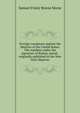 Foreign conspiracy against the liberties of the United States. The numbers under the signature of Brutus, pseud., originally published in the New York Observer, Samuel Finley Breese Morse 