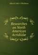 Researches on North American Acridiid?, Albert P. 1863-1936 Morse 