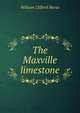 The Maxville limestone, William Clifford Morse 