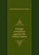 Foreign conspiracy against the United States, Samuel Finley Breese Morse 
