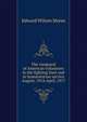 The vanguard of American volunteers in the fighting lines and in humanitarian service August, 1914-April, 1917, Edward Wilson Morse 