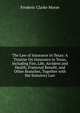 The Law of Insurance in Texas: A Treatise On Insurance in Texas, Including Fire, Life, Accident and Health, Fraternal Benefit, and Other Branches, Together with the Statutory Law, Frederic Clarke Morse 