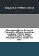 Observations On the Terrestrial Pulmonifera of Maine: Including a Catalogue of All the Species of Terrestrial and Fluviatile Mollusca Known to Inhabit the State, Edward Sylvester Morse 