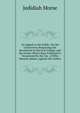 An Appeal to the Public: On the Controversy Respecting the Revolution in Harvard College, and the Events Which Have Followed It; Occasioned by the Use . of Miss Hannah Adams, Against the Author, Jedidiah Morse 