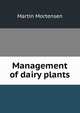 Management of dairy plants, Martin Mortensen 