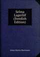 Selma Lagerlof (Swedish Edition), Johan Martin Mortensen 