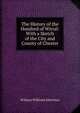 The History of the Hundred of Wirral: With a Sketch of the City and County of Chester, William Williams Mortimer 
