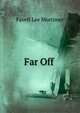 Far Off ., Favell Lee Mortimer 