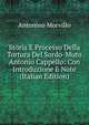 Storia E Processo Della Tortura Del Sordo-Muto Antonio Cappello: Con Introduzione E Note (Italian Edition), Antonino Morvillo 