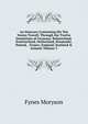 An Itinerary Containing His Ten Yeeres Travell: Through the Twelve Dominions of Germany, Bohmerland, Sweitzerland, Netherland, Denmarke, Poland, . France, England, Scotland & Ireland, Volume 3, Fynes Moryson 