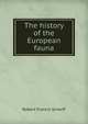 The history of the European fauna, Robert Francis Scharff 