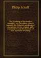 The teaching of the twelve Apostles . or, The oldest church manual, the Didache and kindred documents in the original with translations and discussions of post apostolic teaching, Philip Schaff 