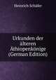Urkunden der ?lteren ?thiopenk?nige (German Edition), Heinrich Sch?fer 