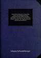 Nova Clavis Homerica: Cujus Ope Aditus Ad Intelligendos Sine Interprete Iliadis Libros Omnibus Recluditur. Interspersae Sunt Selectae Clariss. Virorum . Cet. Annotationes & Scholia (Latin Edition), Johann Schaufelberger 