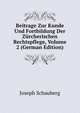 Beitrage Zur Kunde Und Fortbildung Der Zurcherischen Rechtspflege, Volume 2 (German Edition), Joseph Schauberg 