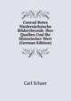 Conrad Botes Niedersachsische Bilderchronik: Ihre Quellen Und Ihr Historischer Wert (German Edition), Carl Schaer 