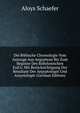 Die Biblische Chronologie Vom Auszuge Aus Aegyptean Bis Zum Beginne Des Babylonischen Exil's: Mit Ber?cksichtigung Der Resultate Der Aegyptologie Und Assyriologie (German Edition), Aloys Schaefer 