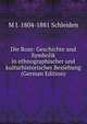 Die Rose: Geschichte und Symbolik in ethnographischer und kulturhistorischer Beziehung (German Edition), M J. 1804-1881 Schleiden 