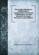 Chronologia Diplomatica Celeberrimae Et Antiquissimae Universitatis Vindobonensis Ab Anno Mccxxxvii Ad Annum Mccclxxxiv. (Latin Edition), Josephus Joannes Schlikenrieder 