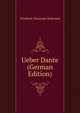 Ueber Dante (German Edition), Friedrich Christoph Schlosser 