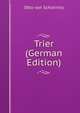 Trier (German Edition), Otto von Schleinitz 