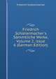 Friedrich Schleiermacher's S?mmtliche Werke, Volume 2, issue 6 (German Edition), Friedrich Schleiermacher 