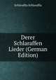 Derer Schlaraffen Lieder (German Edition), Schlaraffia Schlaraffia 