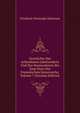 Geschichte Des Achtzehnten Jahrhunderts Und Des Neumzehnten Bis Zum Sturz Des Franzoischen Kaiserreichs, Volume 7 (German Edition), Friedrich Christoph Schlosser 