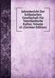 Jahresbericht Der Schlesischen Gesellschaft Fur Vaterlandische Kultur, Volume 61 (German Edition), 