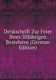 Denkschrift Zur Feier Ihres 50Jahrigen Bestehens (German Edition), 