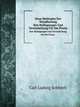 Neue Methoden Der Wundheilung. Ihre Bedingungen Und Vereinfachung Fr Die Praxis, Carl Ludwig Schleich 