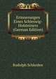 Erinnerungen Eines Schleswig-Holsteiners (German Edition), Rudolph Schleiden 