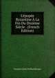 L'?pop?e Byzantine ? La Fin Du Dixi?me Si?cle . (French Edition), Gustave Leon Schlumberger 