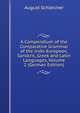 A Compendium of the Comparative Grammar of the Indo-European, Sanskrit, Greek and Latin Languages, Volume 2 (German Edition), August Schleicher 