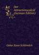Der Attractionscalcul (German Edition), Oskar Xaver Schlomilch 